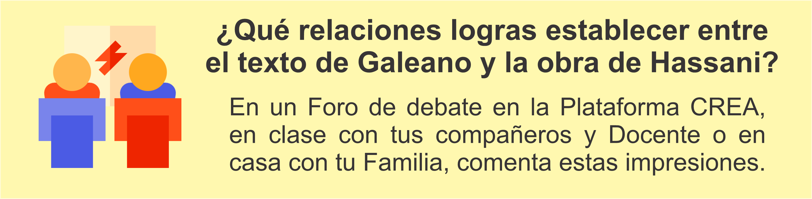 ¿Qué relaciones logras establecer entre el texto de Galeano y la obra de Hassani?