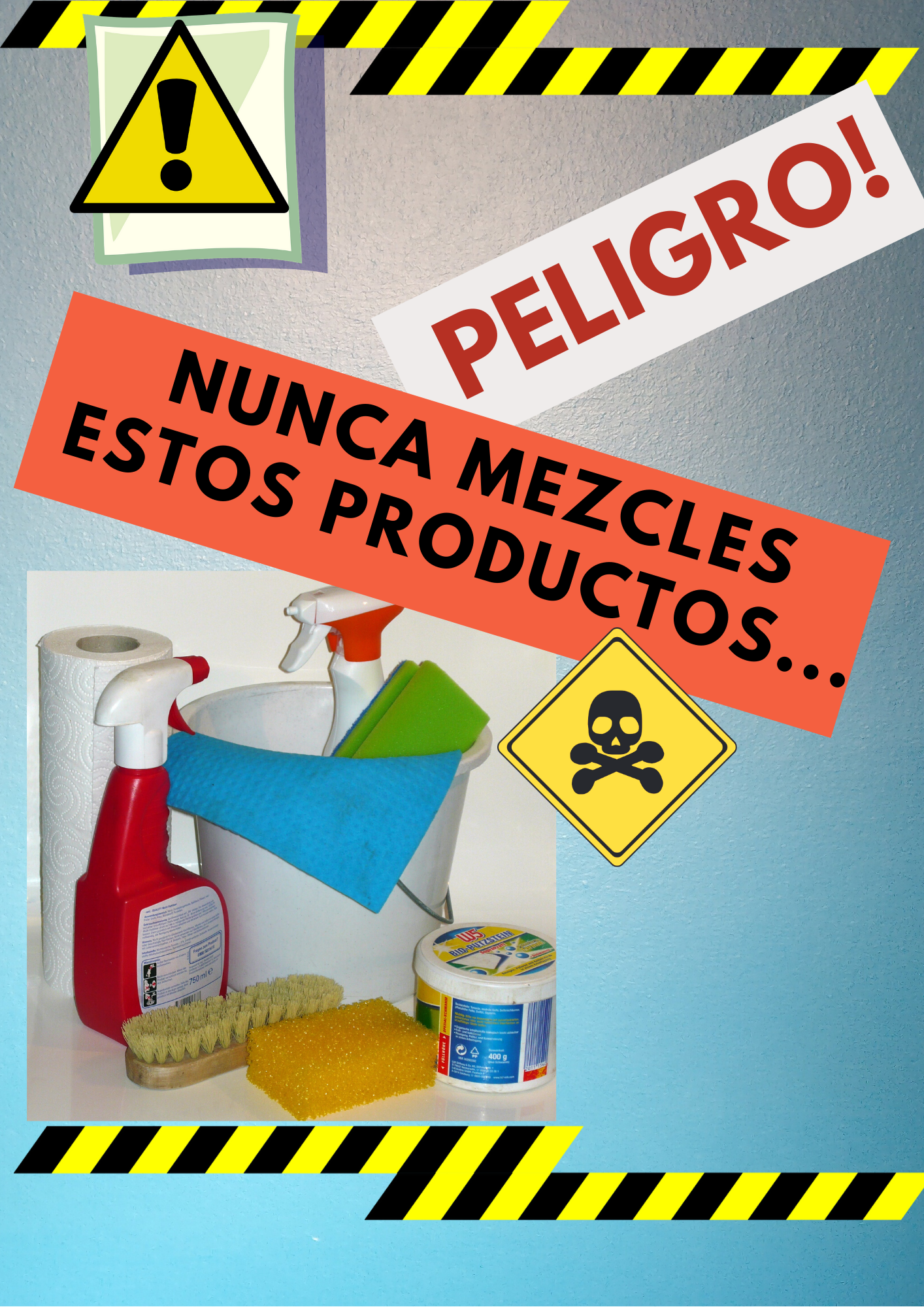 Peligro: nunca mezcles estos productos